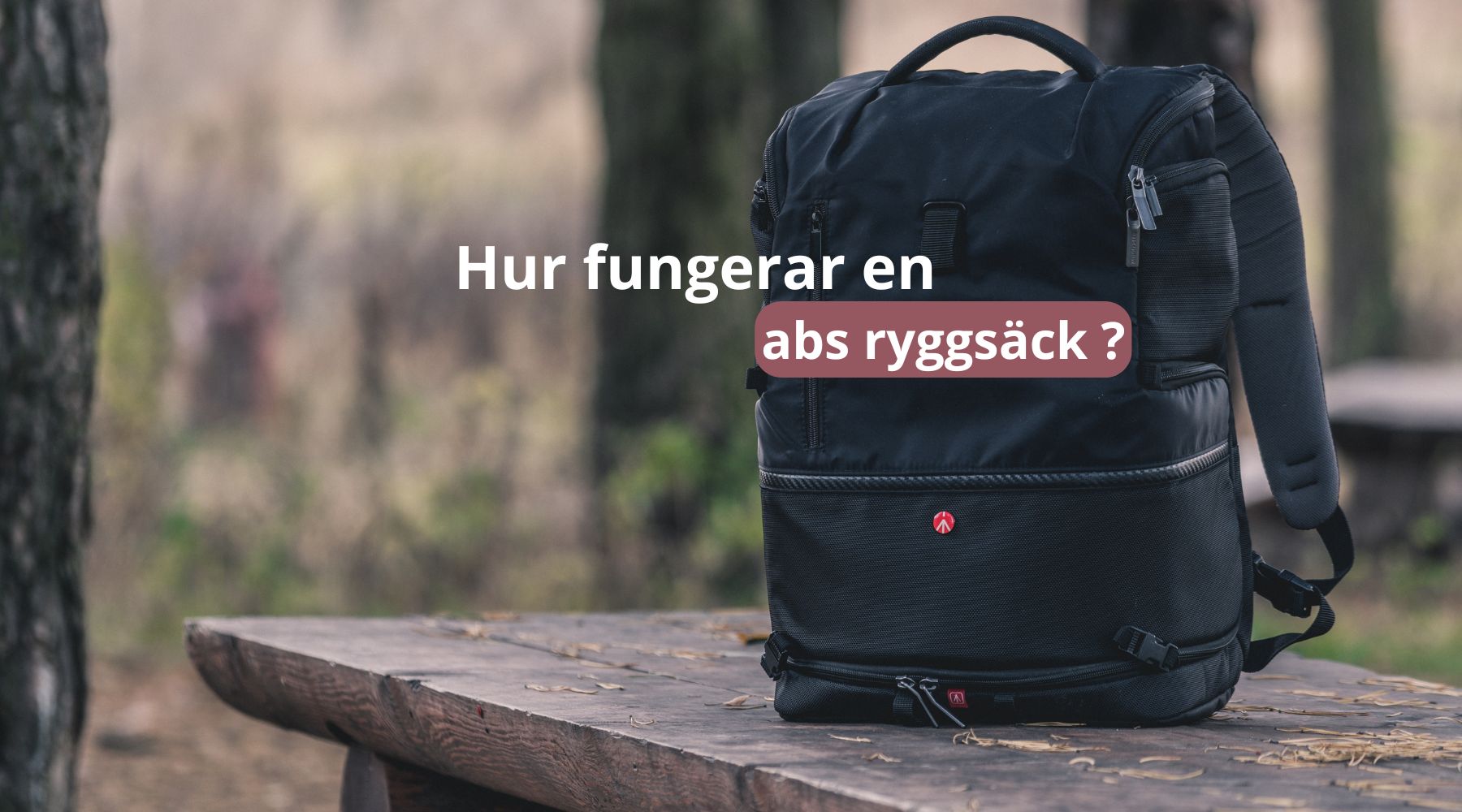 Hur fungerar en abs ryggsäck