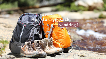 Hur stor ryggsäck vandring