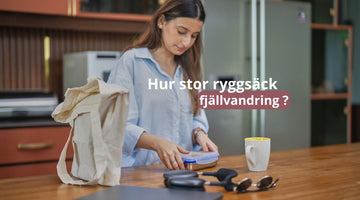 Hur stor ryggsäck fjällvandring